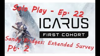 Icarus  Solo Play  Sandy Bridges Extended Survey  Pt 2 [upl. by Chun]