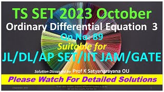 TS SET 2023 October Ordinary Differential Equation 3 Qn No89 Solution Discussed by Prof KSN OU [upl. by Ierbua]