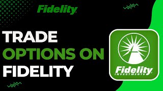 How to Trade Options on Fidelity [upl. by Eleirbag16]