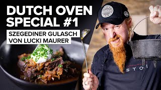 Dutch Oven Special  Teil 1 Szegediner Gulasch mit Lucki Maurer [upl. by Cory]