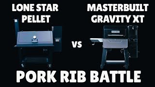 Masterbuilt Gravity XT vs The Lone Star Grillz Pellet Grill in a Pork Rib Showdown [upl. by Yssis]