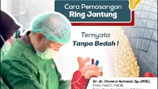 Apa Iya Pemasangan Ring Jantung Tidak Perlu Bedah [upl. by Llerad604]