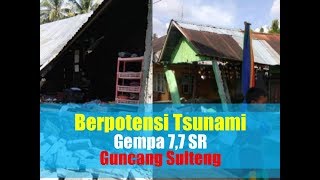 VIDEO Berpotensi Tsunami Detikdetik Gempa di Sulteng Guncangannya Mencapai 77 SR [upl. by Ellata]