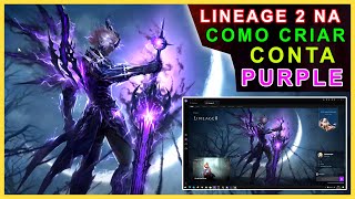 Lineage 2 Oficial  Como Criar Conta no Purple  Erro Conta Duplicada Resolvido  Plaync Account [upl. by Nwahsad]