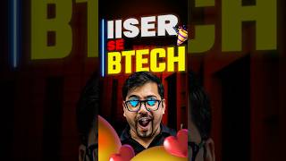 All about BTech from IISER😍😍iiser jee jee2025 iat iiseraptitudetest iiser2024 btech [upl. by Alekram]