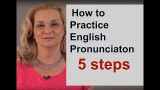 How to Practice English Pronunciation  5 Steps  Accurate English [upl. by Marve766]