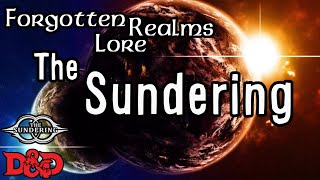 Forgotten Realms Lore  The Second Sundering [upl. by Kamp]