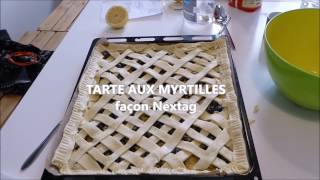 Tarte aux myrtilles  Recette Nextag [upl. by Ollayos]