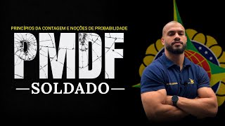 PRINCÍPIOS DA CONTAGEM E NOÇÕES DE PROBABILIDADE  SOLDADO PMDF  Prof Jeorge Lima [upl. by Salisbury]