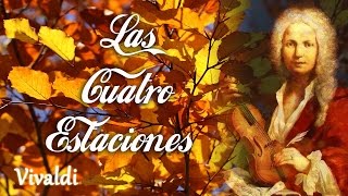 Vivaldi  Las Cuatro Estaciones Completa Primavera Verano Otoño Invierno Música Clásica Violin [upl. by Emelita]