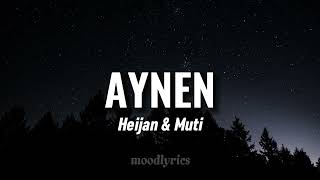 Heijan amp Muti  AYNEN LyricsSözleri [upl. by Iviv]