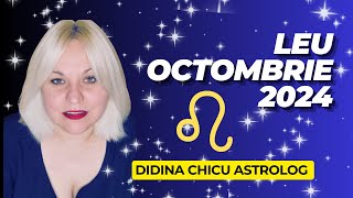 Leu ♌ Horoscop Octombrie 2024 cu Didina Astrolog [upl. by Olathe]