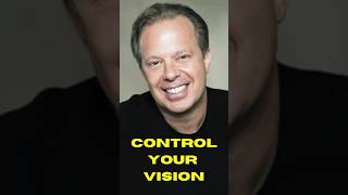 Control Your Vision  Joe Dispenza joedispenza neuroscience mindfulness selfhelp motivation [upl. by Notaek]