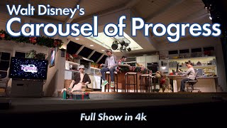 Walt Disneys Carousel of Progress FULL Show in 4k  Magic Kingdom  Walt Disney World 2023 [upl. by Arykahs633]