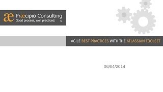 Agile Best Practices with the Atlassian Tools [upl. by Adnylg]