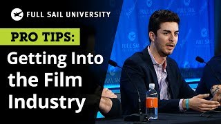 Getting Into the Film Industry  Full Sail University [upl. by Dnalro]