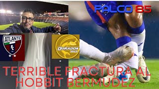 Atlante gana a Dorados 40 y el HobbitBermúdez sufre fractura de tibia y peronéfutbol atlantefc [upl. by Tifanie]