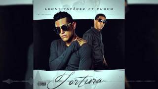 Lenny Tavárez  Tortura FT Pusho Audio [upl. by Tobiah]