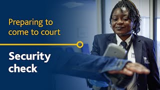 What to expect from a security check when visiting a court or tribunal [upl. by Modnarb]