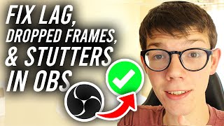 How To Fix OBS Stutters Lag and FPS Drops  Full Guide [upl. by Anirod]