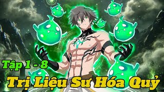 quot Trị Liệu Sư Hóa Quỷ quot  Tập 18  Tóm Tắt Anime [upl. by Eibbil]