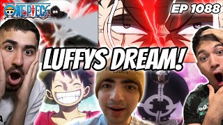 LUFFYS DREAM  ONE PIECE EPISODE 1088 REACTION [upl. by Yasmar]