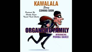 Organized Family Kawalala Pomba Dance Audio 2018 [upl. by Meyeroff]