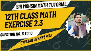 math class 12 chapter 2 exercise 23 question 8 to 10 exercise 23 math part 2mohsinmalikmath [upl. by Tnecnev]