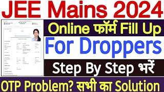 How to Fill JEE Mains Form 2024 For Droppers  JEE Mains Form Filling 2024 For Droppers Step By Step [upl. by Ire902]