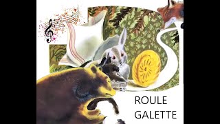 Roule Galette Nouvelle Version⭐ Histoire du Père Castor  Histoire Conte Pour Enfants [upl. by Ramirol]