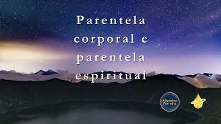 24 Parentela corporal e parentela espiritual [upl. by Nevag]