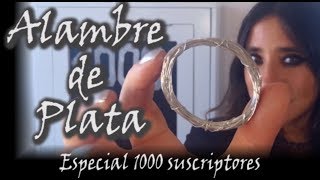 ¡¡¡CÓMO SE HACE EL ALAMBRE DE PLATA Especial 1000 suscriptores [upl. by Case97]