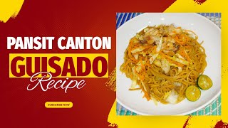 PANSIT CANTON GUISADO RECIPE [upl. by Enirehtakyram525]