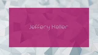 Jeffery Keller  appearance [upl. by Sidwohl650]