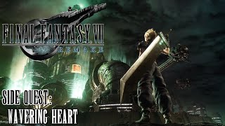 Final Fantasy VII Remake ★ Side Quest Wavering Heart Walkthrough [upl. by Denzil]