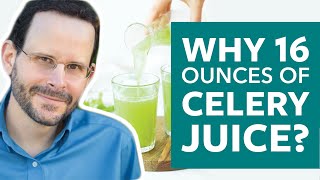 Why 16 Ounces of Celery Juice [upl. by Amargo501]