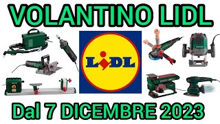 VOLANTINO LIDL PARKSIDE FAI DA TE dal 7 dicembre 2023 volantinospesa lidl performance parkside [upl. by Langsdon]