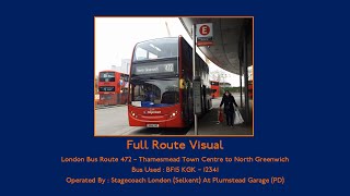 FULL ROUTE VISUAL  London Bus Route 472 Thamesmead to North Greenwich SN64OGP 12341 Stagecoach LDN [upl. by Karli776]