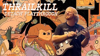 Thrailkill  Detach EP Full Playthrough  Kiesel Guitars [upl. by Pepi]