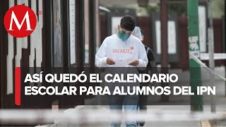 IPN publica calendario para ciclo escolar 20212022 éstas son las fechas clave [upl. by Atiniv777]