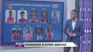 Karim presents the full list of Ghanaian players in the English and Spanish top flights [upl. by Harned695]