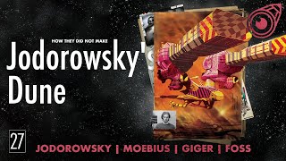 Jodorowsky Moebius Giger and Foss The Legendary Dune That Never Was [upl. by Yldarb148]