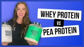 Whey Protein vs Pea Protein Which One is Better  Nutrition Coach Explains  Naked Nutrition [upl. by Cranston]