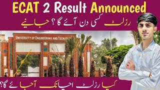 UET ECAT 2 RESULT ANNOUNCED   RESULT KB AAY GA UET KA  ECAT 2024 RESULT [upl. by Resarf]