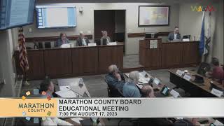 Marathon County Board Educational Meeting  081723 [upl. by Euqinahs]