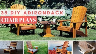 35 Adirondack DIY Chair Plans [upl. by Latton]