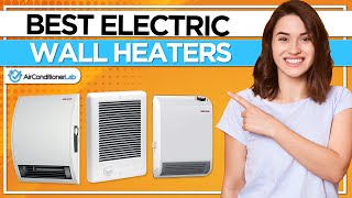 8 Best Electric Wall Heaters [upl. by Amandi]