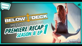 Below Deck Mediterranean  Season 8 Ep 1 Recap [upl. by Aleda]