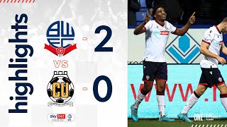 HIGHLIGHTS  Bolton Wanderers 20 Cambridge United [upl. by Connors]