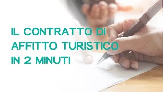 Il contratto di affitto o locazione turistica in 2 minuti [upl. by Jock]